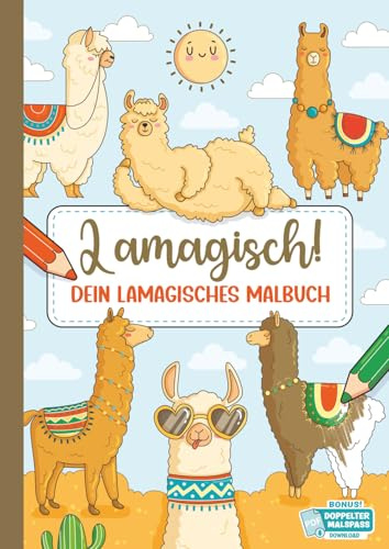 Lamagisch!: 50 lamagische Ausmalbilder für Kinder • handgezeichnet • zum Ausmalen & Entspannen • alle Motive auch als kostenloses PDF zum Ausdrucken: ... gedruckt & mit PDF-Bonus für endlosen Malspaß