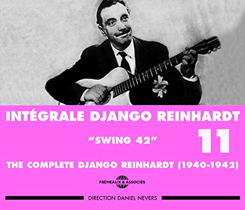 Intégrale Django Reinhardt, Vol. 11: Swing 42 1940-1942