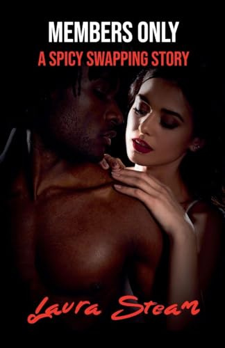 Members Only: A Spicy Swapping Story