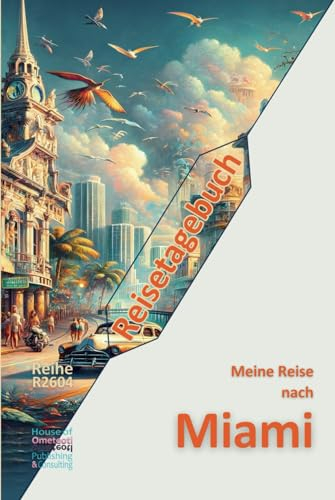 Reisetagebuch - Meine Reise nach Miami: Mit diesem professionell gestalteten, schön gebundenen Reisetagebuch bleibt jede Reise ein wertvoller ... Begleiter. Ein exzellentes Geschenk!