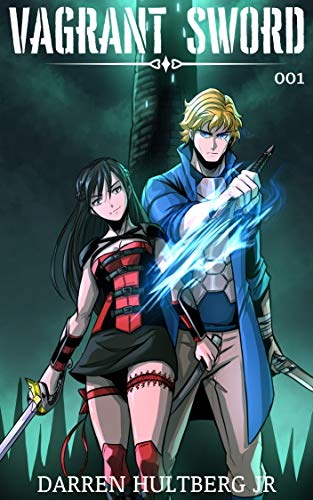 Vagrant Sword: A LitRPG / Cultivation Saga (Legends of Ascension Book 1)
