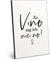 ARTFAVES® Holzbild mit Spruch - Zu Vino sag ich nie no | modernes Holzschild schwarz-Weiss zur Dekoration oder als Geschenk zum Thema Wein/Alkohol/witzig