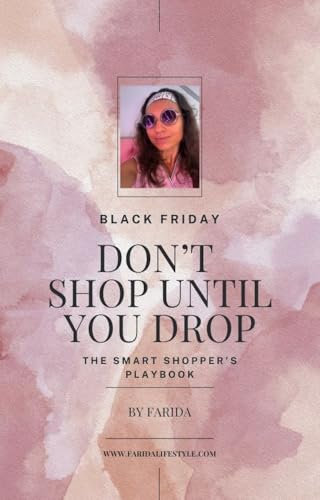 Black Friday. Don’t Shop Until You Drop : The Smart Shopper’s Playbook (English Edition)