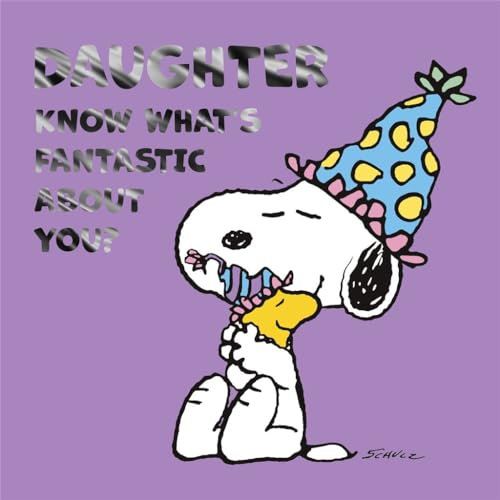 Cards Hallmark Peanuts Snoopy Daughter Birthday Wissen Sie, was fantastisch an Ihnen ist?