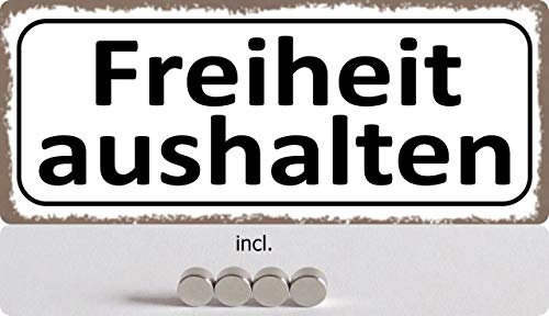 Blechschild 27x10cm gewölbt incl. 4 Magneten Freiheit aushalten Deko Geschenk Schild