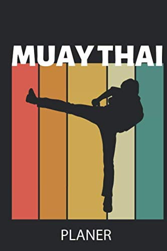 MUAY THAI PLANER: A5 WOCHENPLANER Muay Thai Buch | Kampfsport Buch | Thai Boxen | Box Training | Thaiboxen | Kampfkunst Buecher | Sport | Geschenk für Kampfsportler