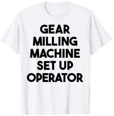 Operador de configuración de la fresadora de engranajes Camiseta