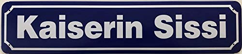 Strassenschild 47 x 10 cm Kaiserin Sissi - Deko7