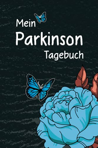 Mein Parkinson Tagebuch: Halte mit diesem ansehnlichen Notizbuch deine Fortschritte der Schüttellähmung Erkrankung fest