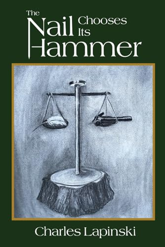The Nail Chooses Its Hammer