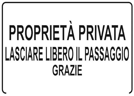 NEW CARTELLO SEGNALETICO - PROPRIETA' PRIVATA lasciare libero il passaggio SCRITTA - Adesivo Resistente, Pannello in Forex, Pannello In Alluminio (PANNELLO IN ALLUMINIO 30X42 CM)