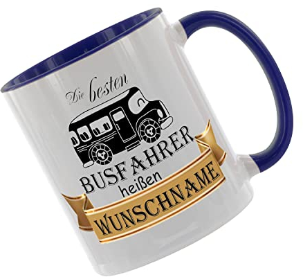 Crealuxe Kaffeetasse - Die besten Busfahrer heißen (Wunschname) - Spruchtasse, Bürotasse, bedruckte Keramiktasse, Tasse mit Spruch, Hochwertige Kaffeetasse, Personalisierte Geschenke (Blau)