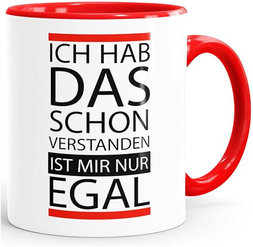 MoonWorks Kaffee-Tasse Ich hab das Schon verstanden ist Mir nur egal Spruch Tasse mit Innenfarbe rot Unisize
