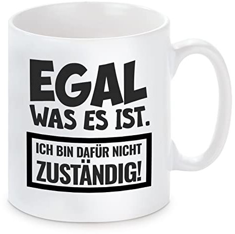 Tasse mit Motiv - Ich bin dafür nicht zuständig