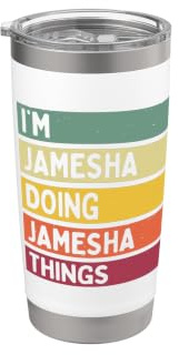 I'm Jamesha Doing Jamesha Things Lustiger Name Doppelwandiger Edelstahl-Thermobecher