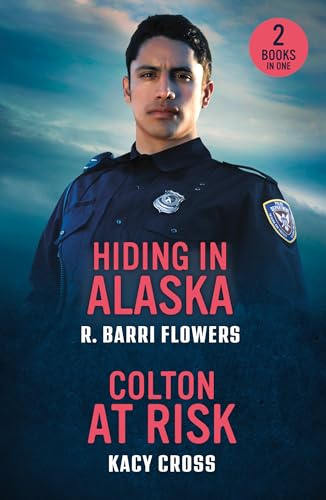 Mills Boon Hiding In Alaska Colton At Risk Hiding in Alaska (Bureaus of Investigation Mysteries) Colton at Risk (the Coltons of Arizona).