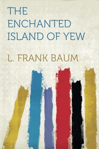 The Enchanted Island of Yew