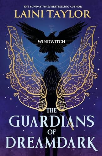 The Guardians of Dreamdark: Windwitch: A thrilling faerie fantasy from the author of Daughter of Smoke and Bone