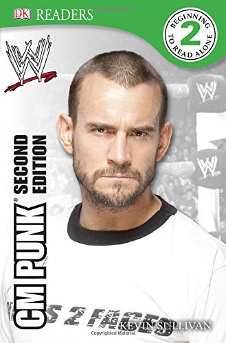DK Reader Level 2: WWE CM Punk Second Edition (DK Readers. Level 2)