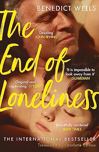 The End of Loneliness: The Dazzling International Bestseller