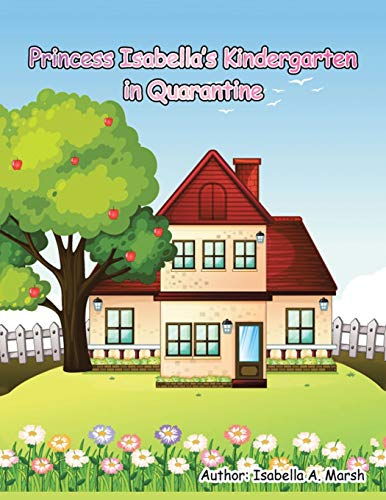 Princess Isabella's Kindergarten in Quarantine