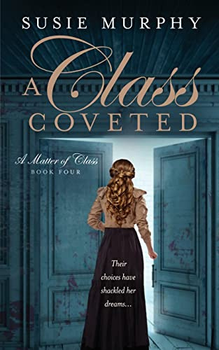 A Class Coveted: 4 (Matter of Class)