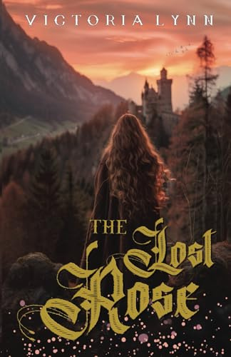 The Lost Rose (The Chronicles of Elira, Band 3)