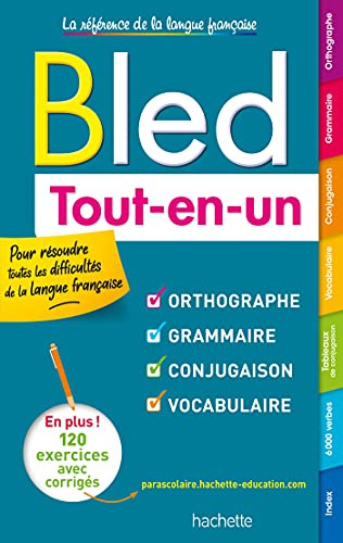 Le Bled Tout-en-un: Orthographe, grammaire, conjugaison, vocabulaire