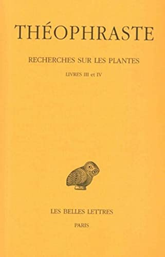 Recherches sur les plantes, tome 2 : Livres III-IV