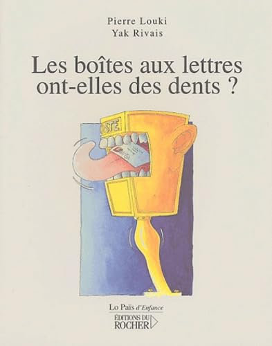 Les boîtes aux lettres ont-elles des dents?