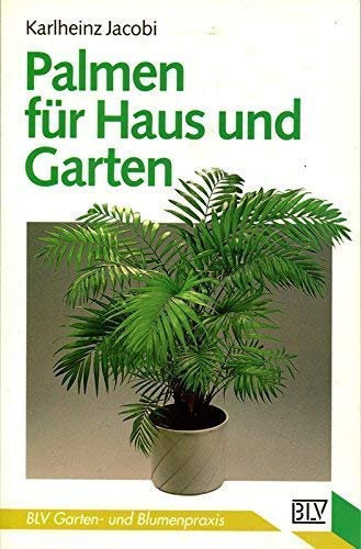 Palmen für Haus und Garten.