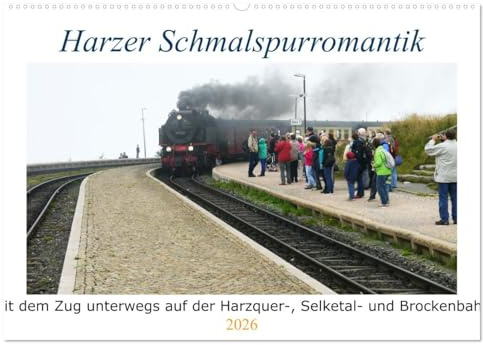 Harzer Schmalspurromantik (Wandkalender 2026 DIN A2 quer), CALVENDO Monatskalender: Deutschlands längste Dampfbahn (CALVENDO Orte)
