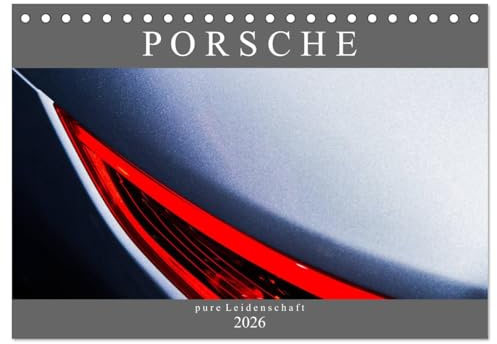 Porsche - pure Leidenschaft (Tischkalender 2026 DIN A5 quer), CALVENDO Monatskalender: Detailaufnahmen aus einer 70 jährigen Modellpalette (CALVENDO Mobilitaet)