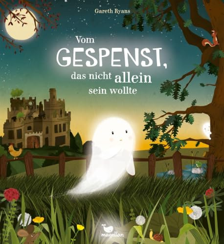 Vom Gespenst, das nicht allein sein wollte: Eine Gutenachtgeschichte zum Vorlesen für Kinder ab 3 Jahren über das Freunde finden (Vom kleinen Gespenst, Band 2)