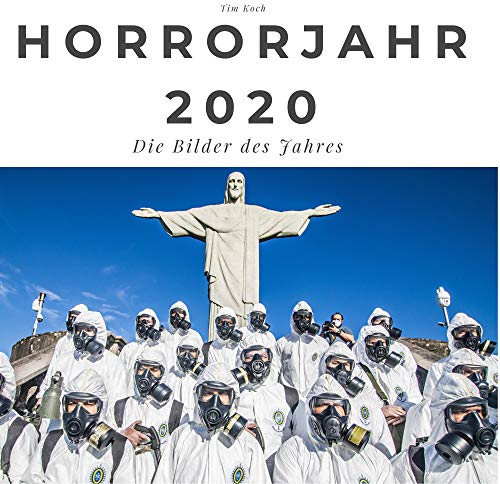 Horrorjahr 2020: Die Bilder des Jahres: Die Bilder des Jahres. Sonderausgabe, verfügbar nur bei Amazon