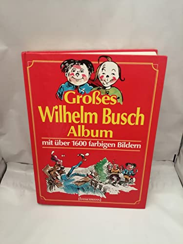 Grosses Wilhelm Busch Album