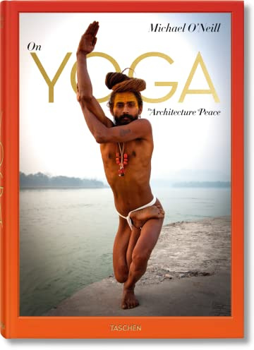 Michael O'Neill. Über Yoga: Die Architektur des Friedens
