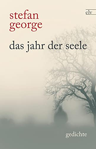 Das Jahr der Seele: Gedichte