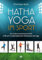 Hatha-Yoga im Sport: Die moderne Sportwissenschaft trifft auf Grundprinzipien der Körperpraxis des Yoga