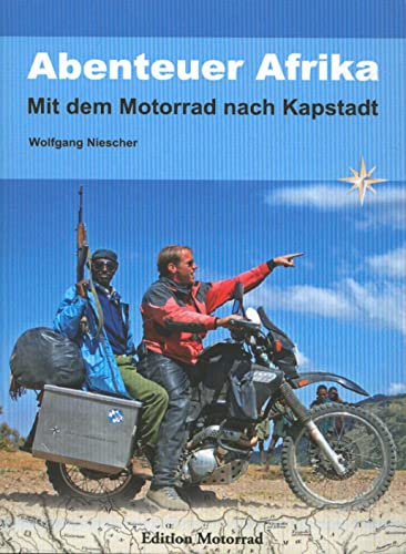 Abenteuer Afrika: Mit dem Motorrad nach Kapstadt