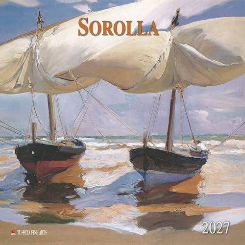 Joaquin Sorolla – Spanish Impressionist 2027: Kalender 2027 (Tushita Fine Arts)