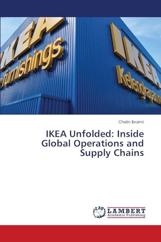 IKEA Unfolded: Inside Global Operations and Supply Chains