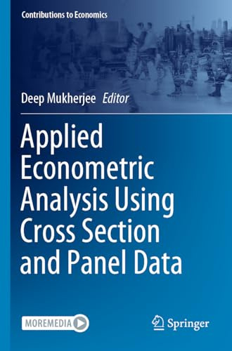 Applied Econometric Analysis Using Cross Section and Panel Data (Contributions to Economics)