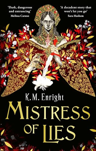Mistress of Lies: the sensual and sinister Sunday Times bestseller! (The Age of Blood)