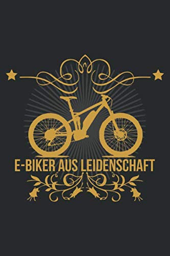 E-BIKER AUS LEIDENSCHAFT: A5 Jahreskalender 2020 Kalender mit Notizbuch I Planer I Notizen I Tagebuch I Geschenk Idee für eBiker I Pedelec I ebike I eMTB