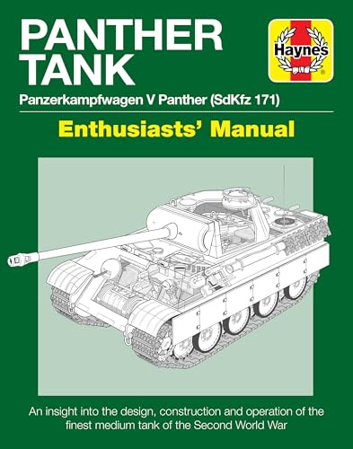 Panther Tank Manual (Haynes Manuals): Panzerkampfwagen V Panther (SdKfz 171)
