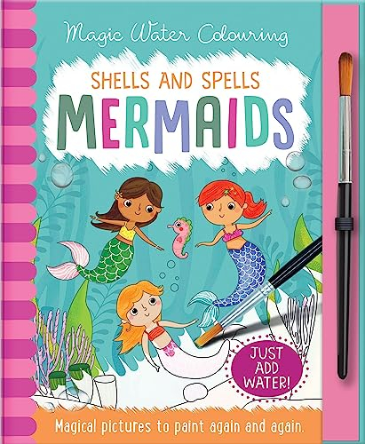Shells and Spells - Mermaids, Mess Free Activity Book (Magic Water Colouring)
