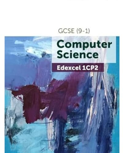 GCSE Edexcel Computer Science 1CP2 by PG Online Officially Endorsed by Edexcel