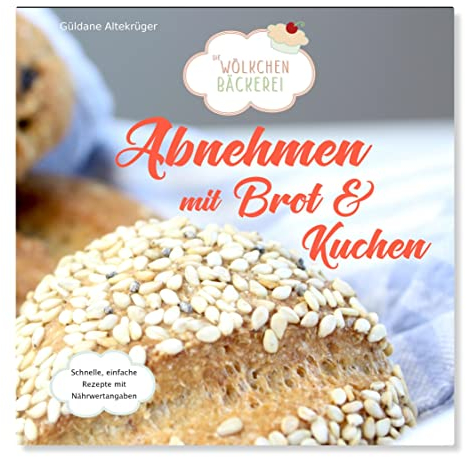 Abnehmen mit Brot und Kuchen: Die Wölkchenbäckerei