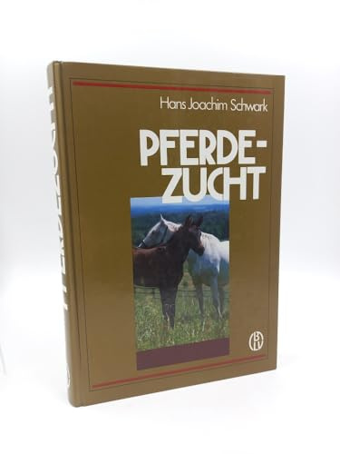 Pferdezucht. Ein Fachbuch für Pferdezüchter und -sportler